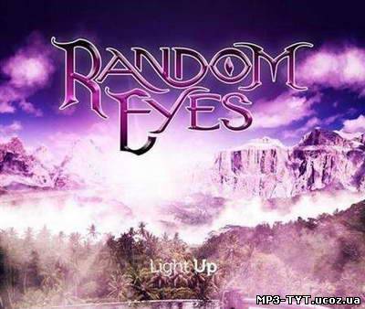 Random Eyes - Light Up (2011)