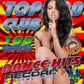 Альбом Top 100 Club dance hits №1 (2016)