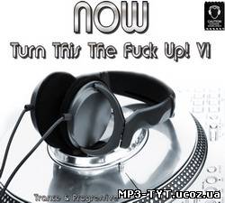 VA - NOW Turn This The Fuck Up! VI (2010)