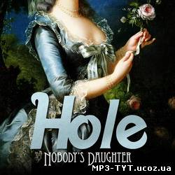 Hole - Nobody's Daughter (2010)