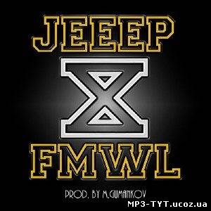 Jeeep & FMWL - X (2010) MP3