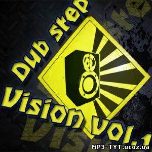 Dub Step Vision vol.1 (2010) MP3