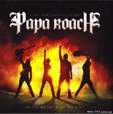 Альбом Papa Roach - Time For Annihilation(2010)