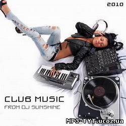 Club music from DJ Sunshine (2010)