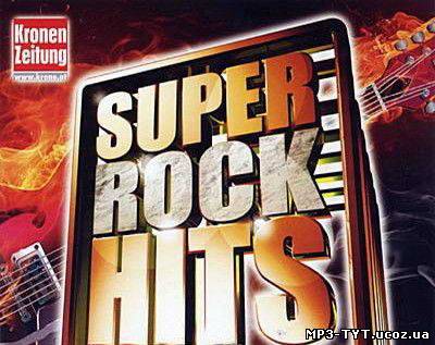 Скачати бесплатно VA - Super rock hits ( 2010)