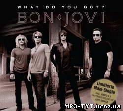 Bon Jovi - What do you got? (Maxi Single) (2010)