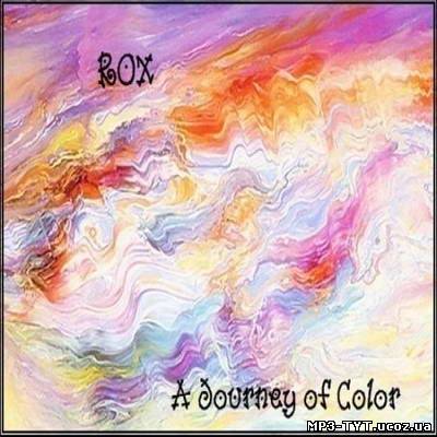 Скачать ROX - A Journey Of Color (compilation, mix) 2009 бесплатно