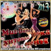Альбом Muz-Dance Хитовая 100-ка Осени  (2013)