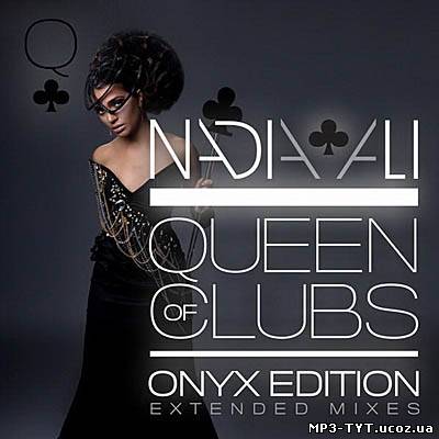 скачать Nadia Ali - Queen Of Clubs: Onyx Edition (2010) бесплатно