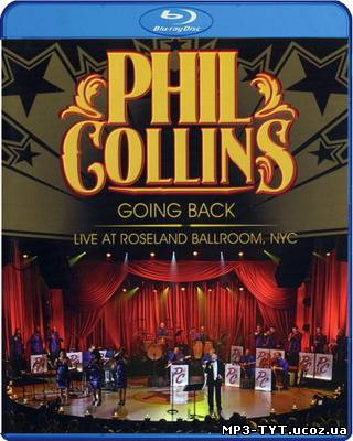 Скачать Phil Collins - Going Back (2010) BDRip 720p бесплатно