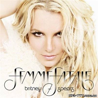 Скачать Britney Spears - Femme Fatale (2011)