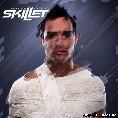 Скачать Skillet - Awake And Remixed [EP] (2011) бесплатно