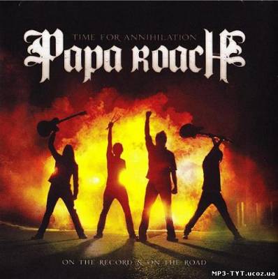 Альбом Papa Roach - Time For Annihilation (2010)