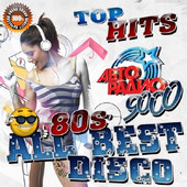 Альбом All best Disco 80s (2016)